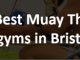 Best Muay Thai gyms Bristol