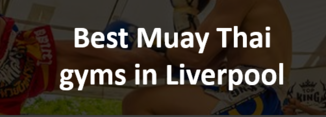 Best Muay Thai gyms Liverpool